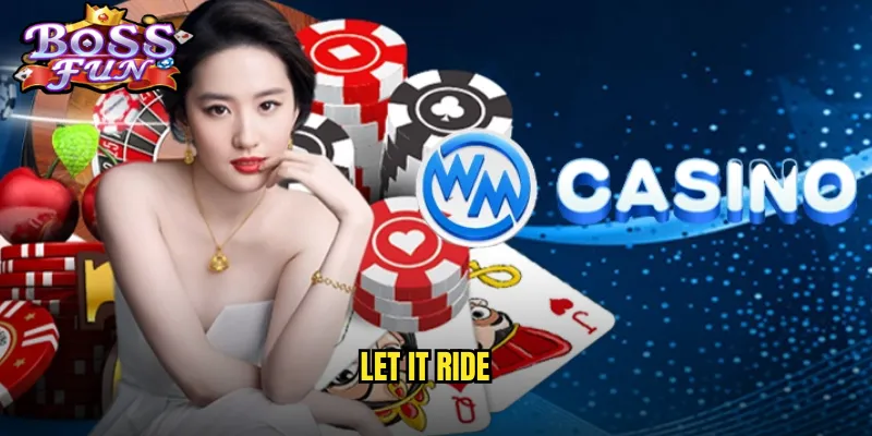 Let It Ride